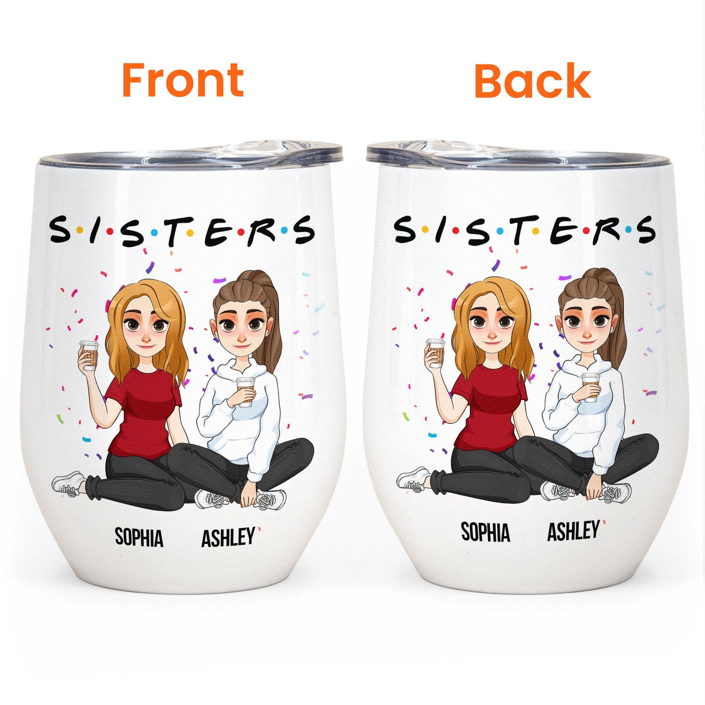 Sisters - Version 2 - Personalized Wine Tumbler