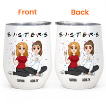 Sisters - Version 2 - Personalized Wine Tumbler