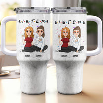 Sisters - Version 3 - Personalized 40oz Tumbler With Straw