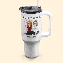 Sisters - Version 3 - Personalized 40oz Tumbler With Straw