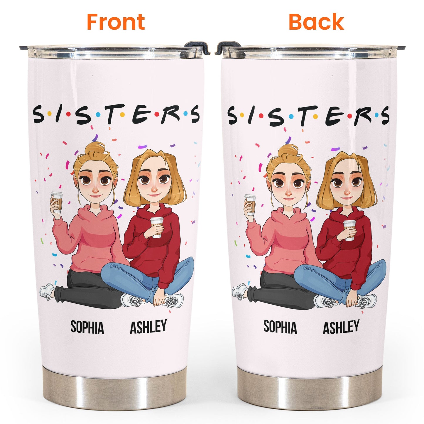 Sisters - Version 3 - Personalized Tumbler Cup