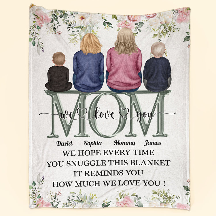 Snuggle This Blanket - It Reminds How Much We Love You  - Personalized Blanket - Birthday, Mother's Day Gift For Mom, Mother, Mama