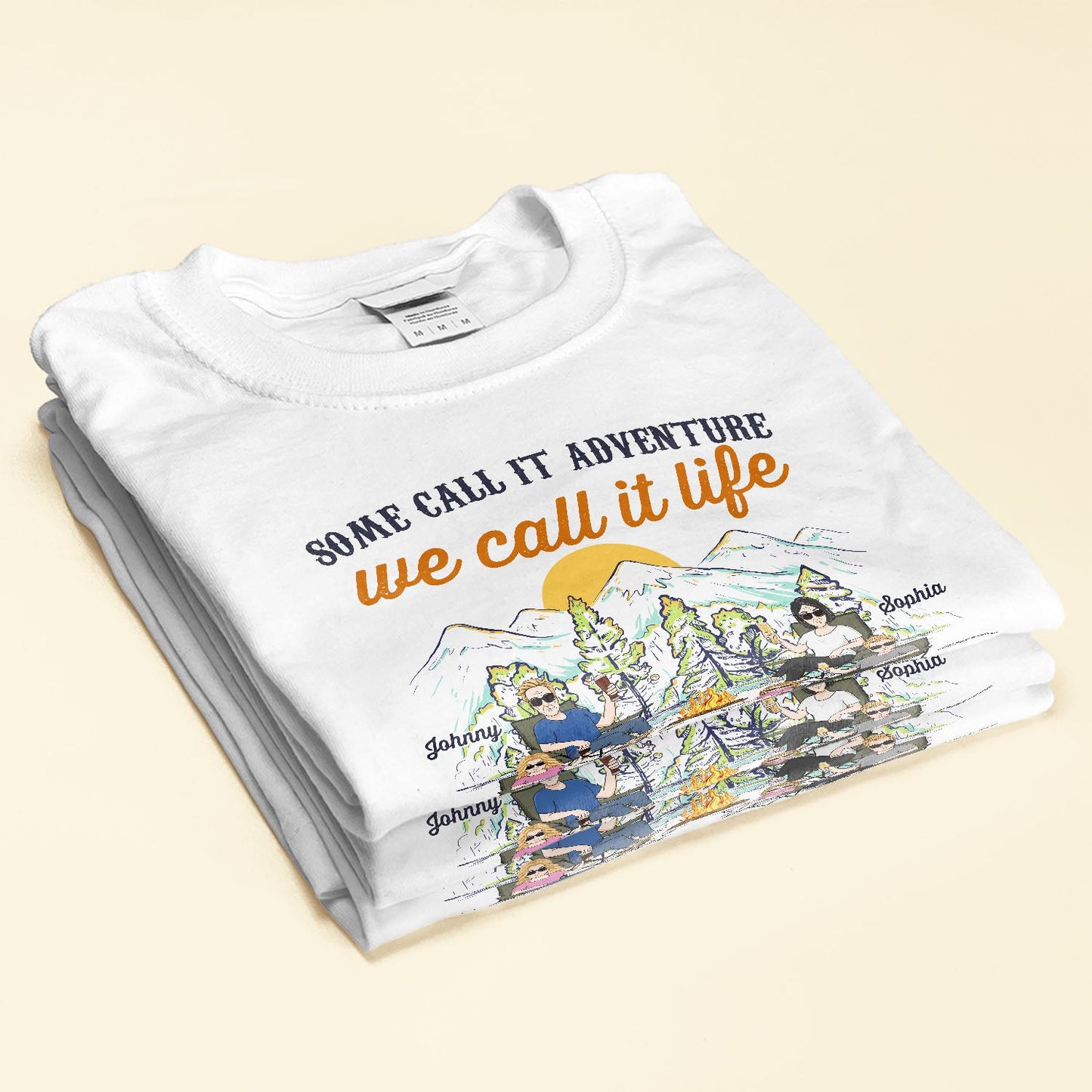 Some Call It Adventure We Call It Life - Personalized Shirt - Anniversary, Birthday Gift For Camper ,Family Camping Trip
