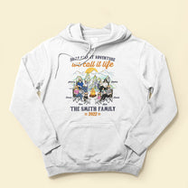 Some Call It Adventure We Call It Life - Personalized Shirt - Anniversary, Birthday Gift For Camper ,Family Camping Trip