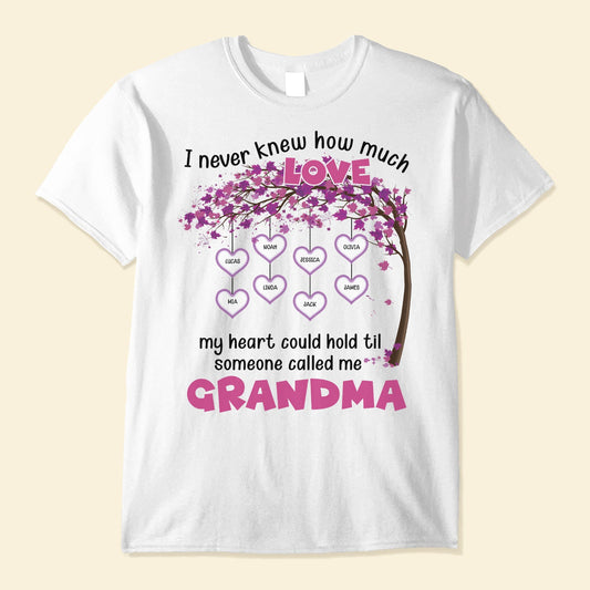 Someone Called Me Grandma - Personalized Shirt - Birthday, Grandparents' Day Gift For Grandma, Grammy, Gigi, Nana, Nanny, Mimi