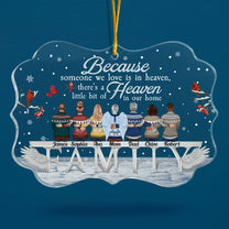 Someone We Love Is In Heaven - Personalized Acrylic Ornament - Christmas Memorial Gift For Family Members, Brothers, Sisters, Mom, Dad