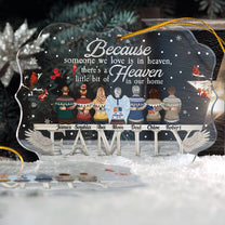 Someone We Love Is In Heaven - Personalized Acrylic Ornament - Christmas Memorial Gift For Family Members, Brothers, Sisters, Mom, Dad