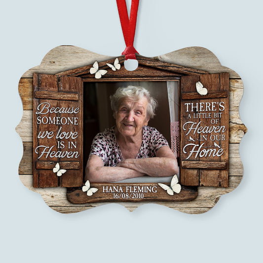 Someone We Love Is In Heaven - Personalized Aluminum Ornament - Memorial Gift For Family, Remembrance, Grief Gift, Sympathy Gift