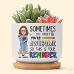 Sometimes You Forget You Are Awesome - Personalized Ceramic Plant Pot With Tray