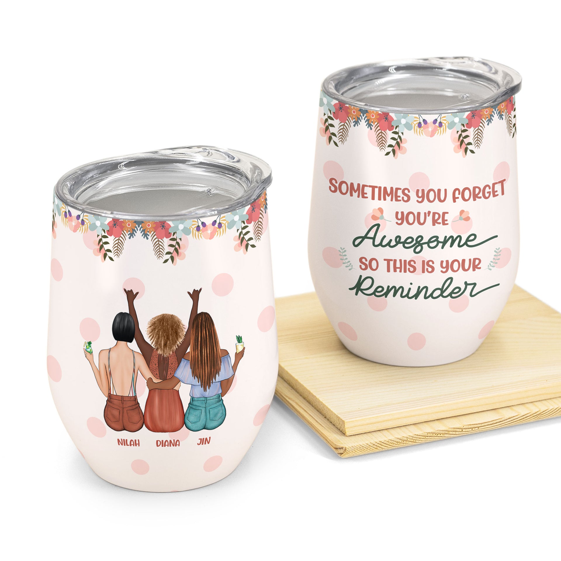 https://macorner.co/cdn/shop/products/Sometimes-You-Forget-You_Re-Awesome-So-This-Is-Your-Reminder-Personalized-Wine-Tumbler-Birthday-Loving-Gift-For-Bestie-Best-Friend-BFF_2.jpg?v=1660355871&width=1920