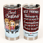 Soul Sister - Personalized Tumbler Cup - Birthday Gift For Bestie, BestFriend, FF, Friend, Soul Sister - Cute Girls Sitting