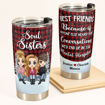 Soul Sister - Personalized Tumbler Cup - Birthday Gift For Bestie, BestFriend, FF, Friend, Soul Sister - Cute Girls Sitting