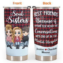 Soul Sister - Personalized Tumbler Cup - Birthday Gift For Bestie, BestFriend, FF, Friend, Soul Sister - Cute Girls Sitting