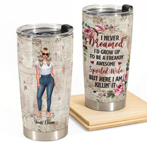 Spoiled Wife - Personalized Tumbler Cup - Valentine's Day, Birthday Gift For Wife