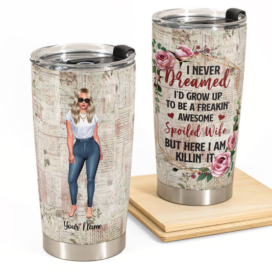 Spoiled Wife - Personalized Tumbler Cup - Valentine's Day, Birthday Gift For Wife