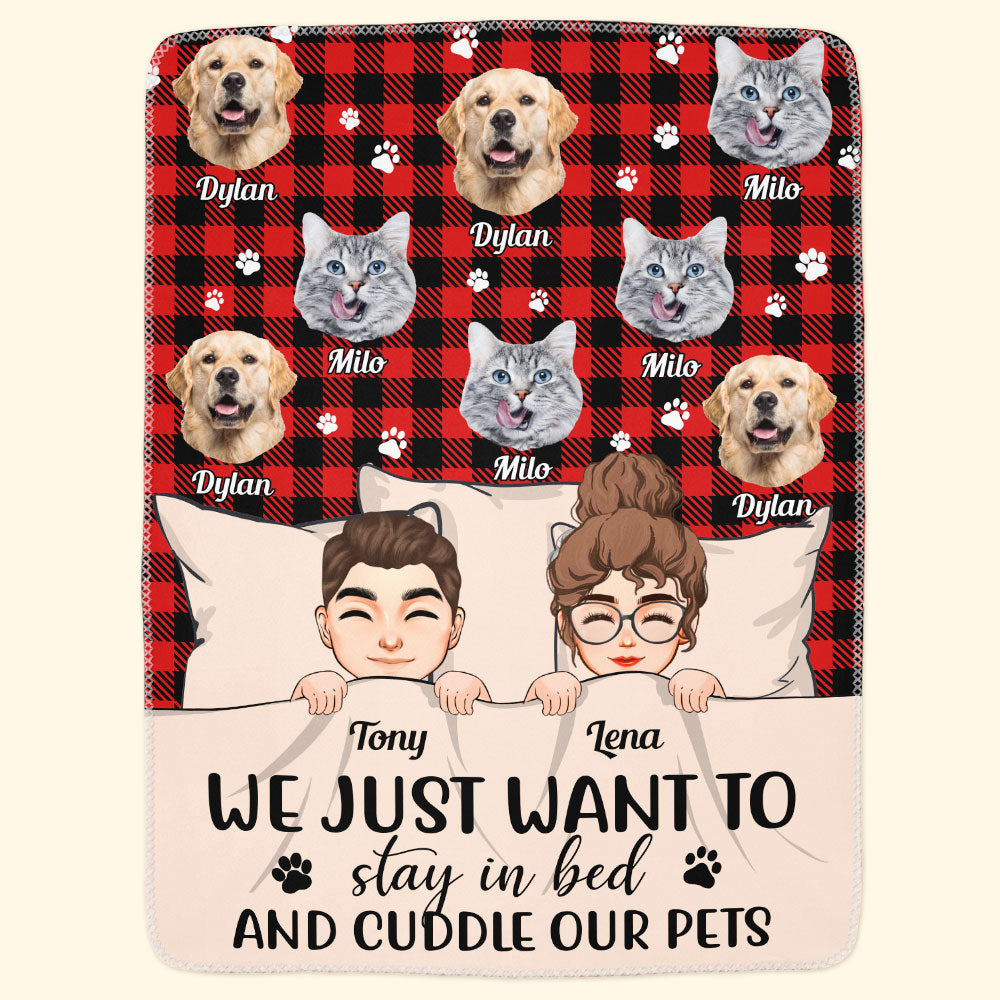 Stay In Bed And Cuddle My Pets - Personalized Blanket - Christmas, Birthday, Funny Gift For Pet Lover, Dog Mom, Cat Mom, Dog Dad, Cat Dad