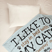 Stay In Bed With My Cats - Personalized Blanket - Birthday, Funny Gift For Cat Mom, Cat Lover