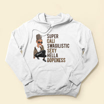 Super Cali Swagalistic - Personalized Shirt - Birthday Gift For Black Girl, Black Woman - Sassy Girl