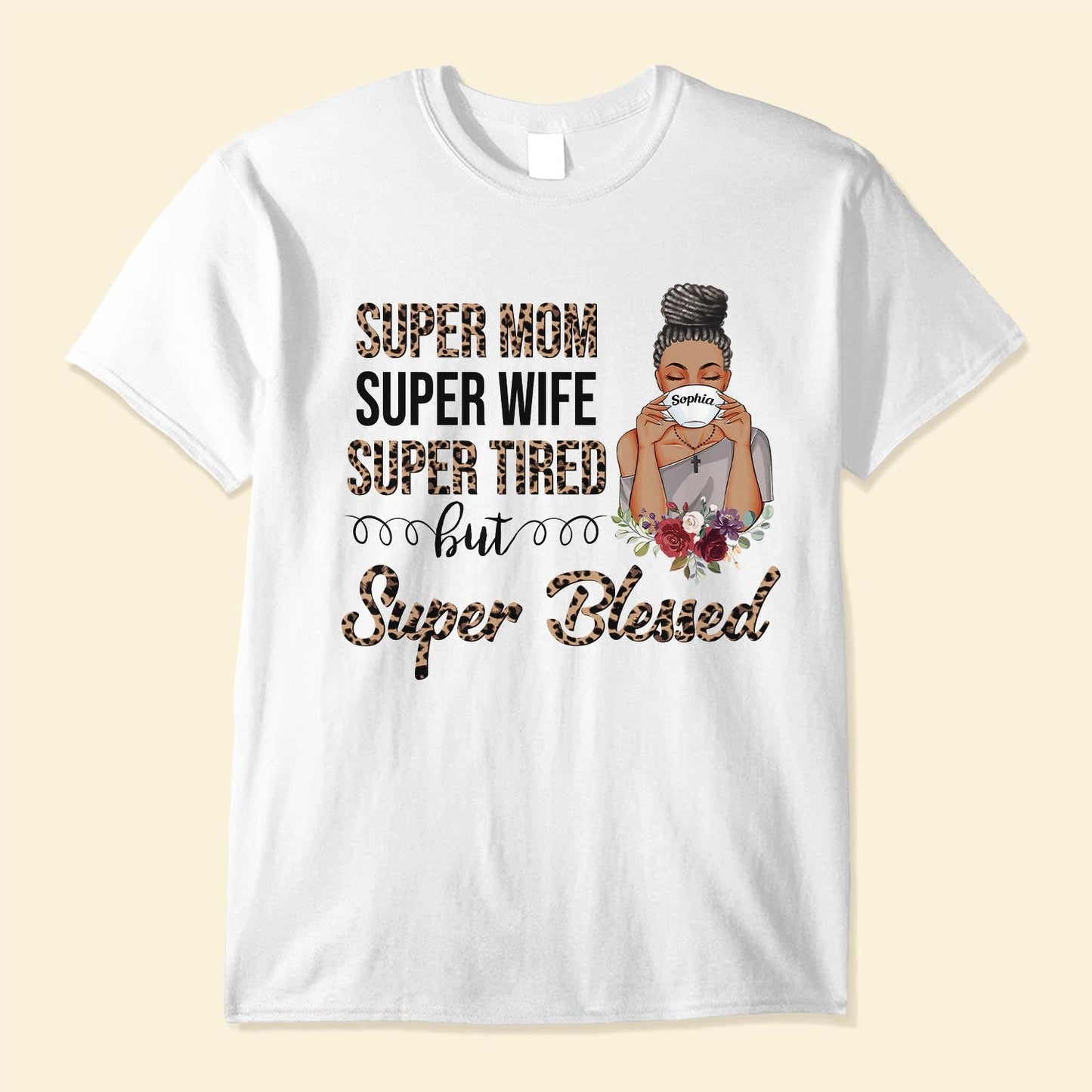 Super Mom, Super Wife, Super Tired - Personalized Shirt - Birthday, Mother's Day Gift For Mom, Wife, Mother