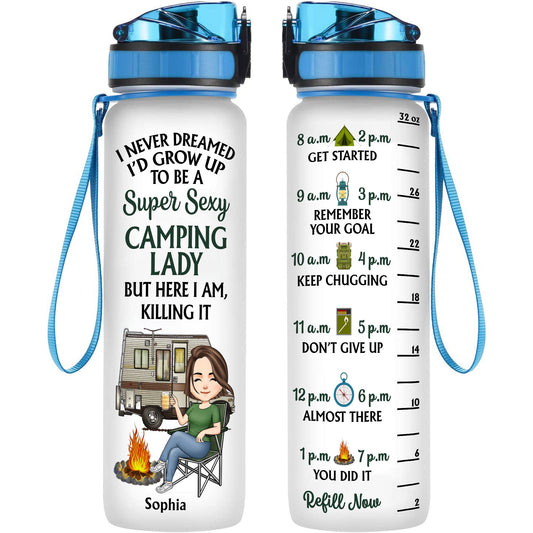 Super Sexy Camping Lady  - Personalized Water Bottle With Time Marker - Birthday, Funny, Summer Gift For Her, Woman, Camping Lady, Camping Lover