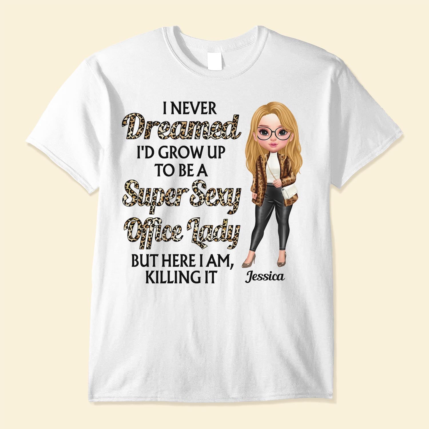 Super Sexy Office Lady - Personalized Shirt - Birthday Gift For Girls, Women, Office Lady  - Fashion Girls