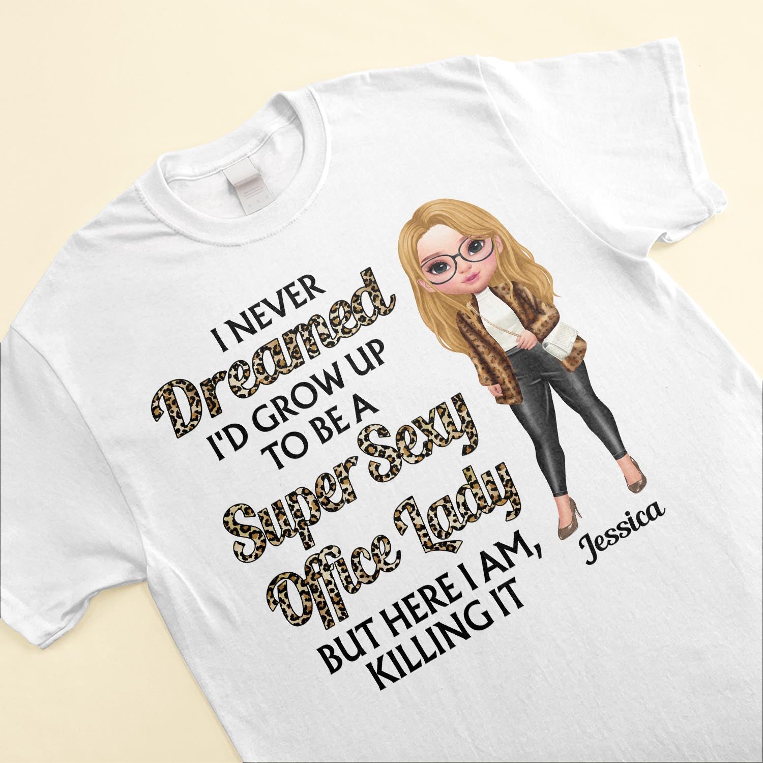 Super Sexy Office Lady - Personalized Shirt - Birthday Gift For Girls, Women, Office Lady  - Fashion Girls