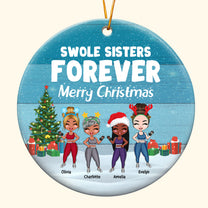 Swole Sister Forever - Personalized Ceramic Ornament - Christmas Gift For Fitness Lovers