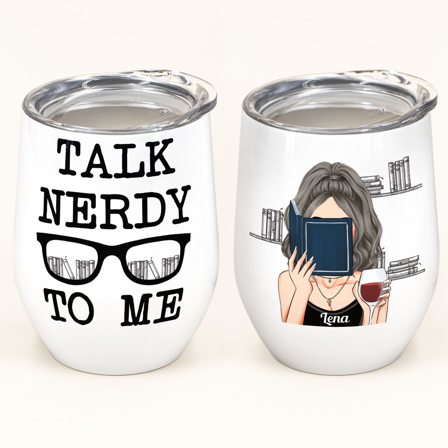 Talk Nerdy To Me - Personalized Wine Tumbler - Birthday Gift For Book Lovers, Bookworm