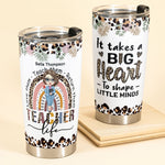 Teach Them Love Them Return Them Teacher Life - Personalized Tumbler Cup - Birthday, Funny, Motivation Gift For Teachers, Teacher Assistants