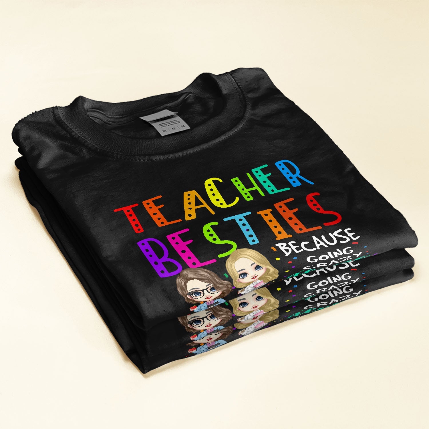 Teacher Besties Because Going Crazy Alone Is Not Fun - Personalized Shirt - Birthday Back To School Gift, Leaving Gift For Teachers, Coworkers, Colleagues, Besties