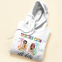 Teacher Crew Off Duty - Personalized Shirt - Summer Gift For Teacher, Funny Gift, Colleagues, Summer Break, Traveling, Beaching