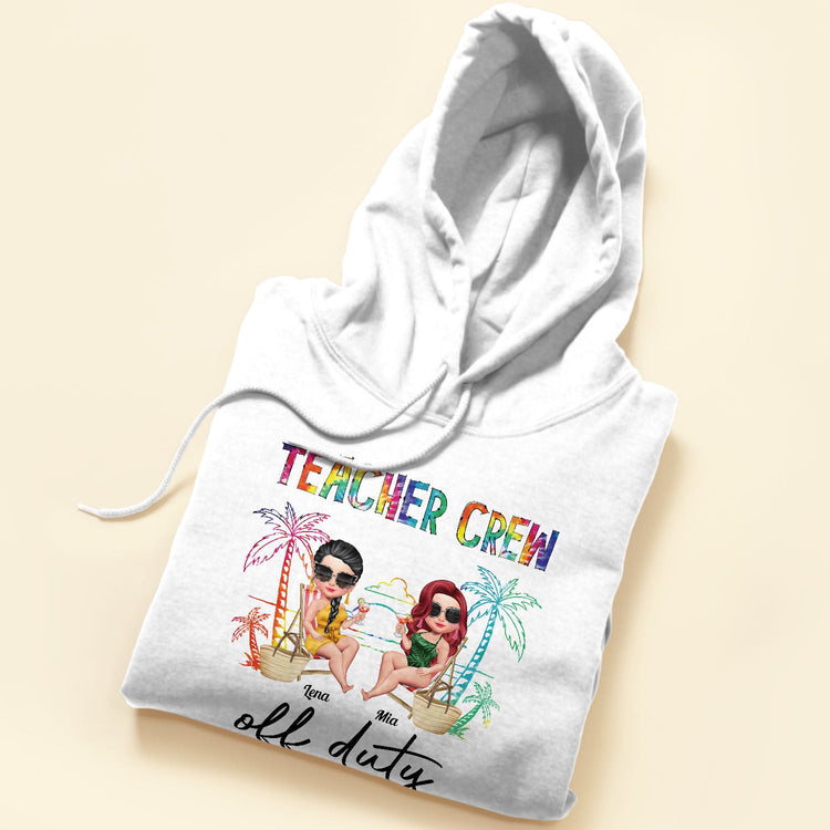 Teacher Crew Off Duty - Personalized Shirt - Summer Gift For Teacher, Funny Gift, Colleagues, Summer Break, Traveling, Beaching