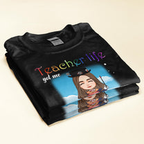 Teacher Life Got Me Feelin' Like Supercalifragilisticexpialidocious - Personalized Shirt - Christmas Gift For Teachers