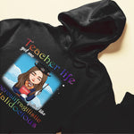 Teacher Life Got Me Feelin' Like Supercalifragilisticexpialidocious - Personalized Shirt - Christmas Gift For Teachers