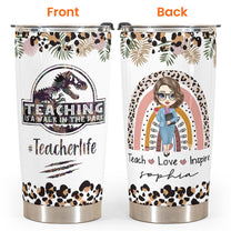 Teaching Is A Walk In The Park - Personalized Tumbler Cup - Back To School Gift For Teacher