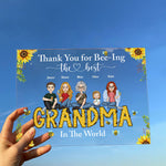 Thank You For Bee-Ing The Best Grandma In The World - Personalized Acrylic Plaque