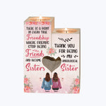 Thank You For Being My Unbiological Sister - Personalized Wood Candle Holder - Birthday, Loving Gift For Besties, Friends, BFFs, Sisters