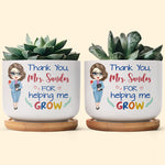 Thank You For Helping Me Grow - Personalized Ceramic Plant Pot With Tray