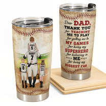 Thank You For Teaching Me To Play  - Personalized Tumbler Cup - Father's Day, Birthday, Baseball Gift For Dad, Father, Daughter, Son 