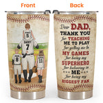 Thank You For Teaching Me To Play  - Personalized Tumbler Cup - Father's Day, Birthday, Baseball Gift For Dad, Father, Daughter, Son 
