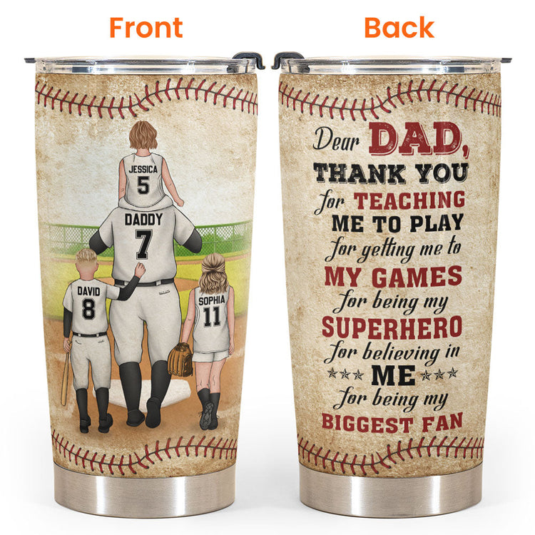 Thank You For Teaching Me To Play  - Personalized Tumbler Cup - Father's Day, Birthday, Baseball Gift For Dad, Father, Daughter, Son 