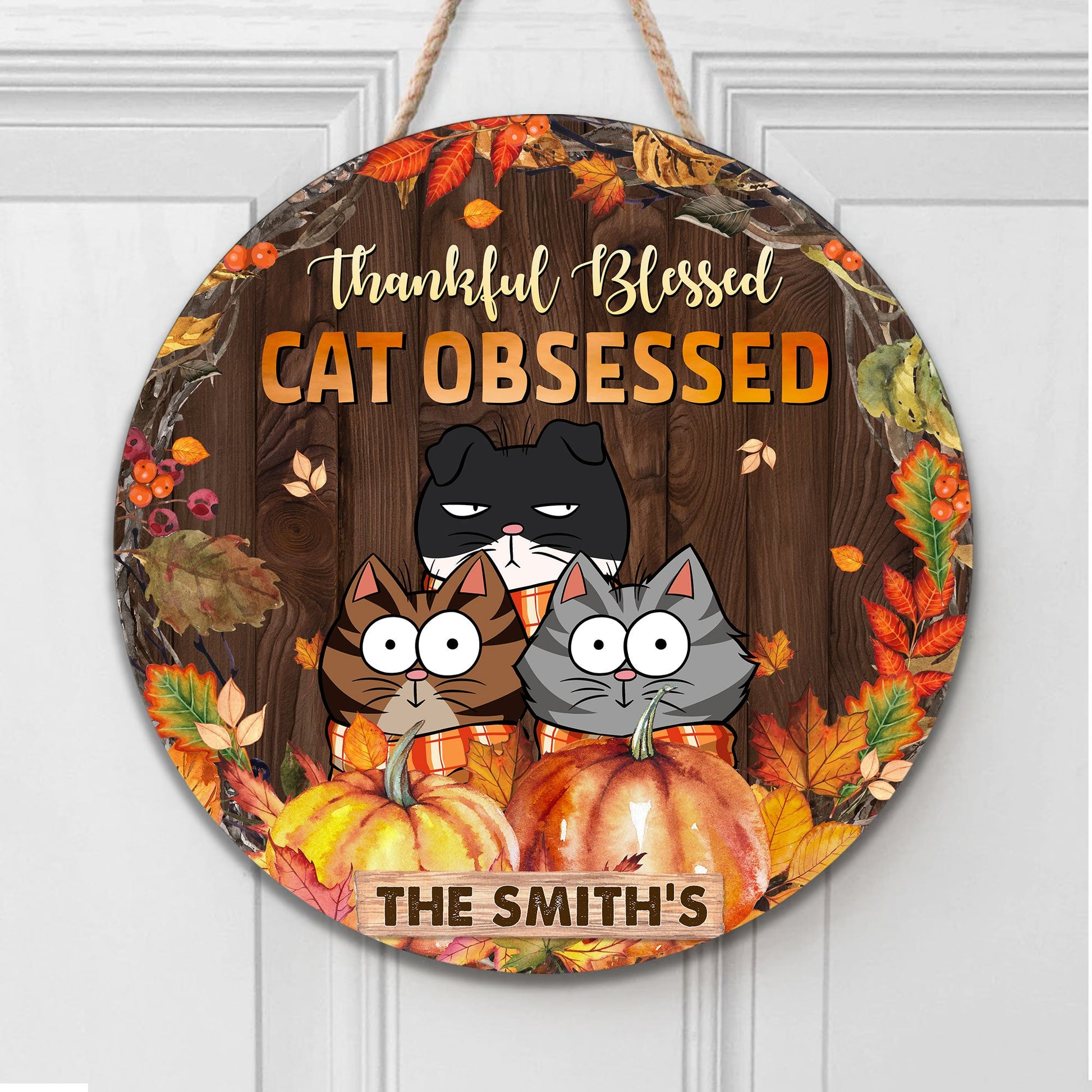 Thankful Blessed. Cat Obsessed. - Personalized Round Wood Sign