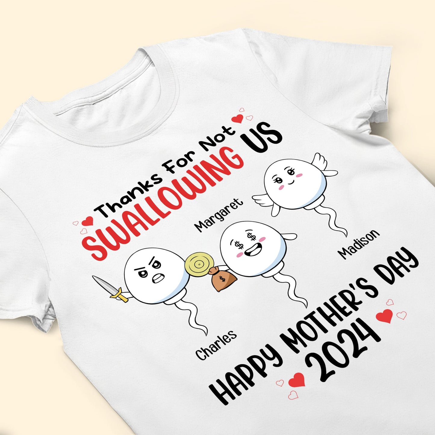 Thanks For Not Swallowing Us Happy Mother's Day 2024 - Personalized Shirt