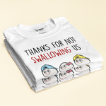 Thanks For Not Swallowing Us - Personalized Shirt