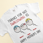 Thanks For Not Swallowing Us - Personalized Shirt