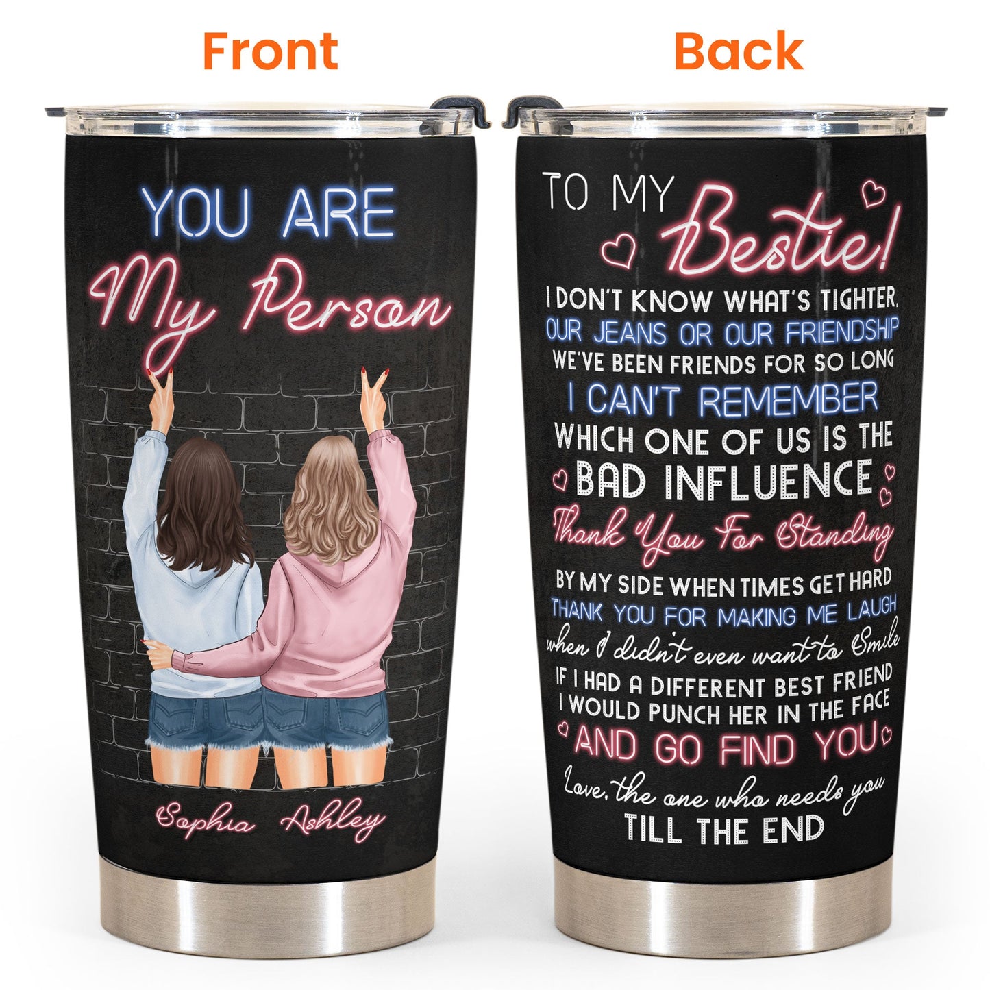 Thanks For Standing By My Side - Personalized Tumbler Cup - Birthday Gift For Besties, BFFs, Soul Sisters