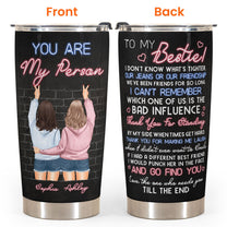 Thanks For Standing By My Side - Personalized Tumbler Cup - Birthday Gift For Besties, BFFs, Soul Sisters