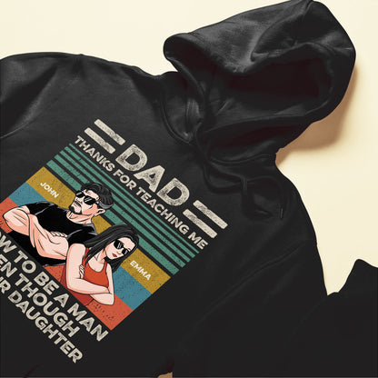 Thanks For Teaching Me How To Be A Man - Personalized Shirt - Father's Day, Appreciate Gift For Dad, Father, Daddy, Husband