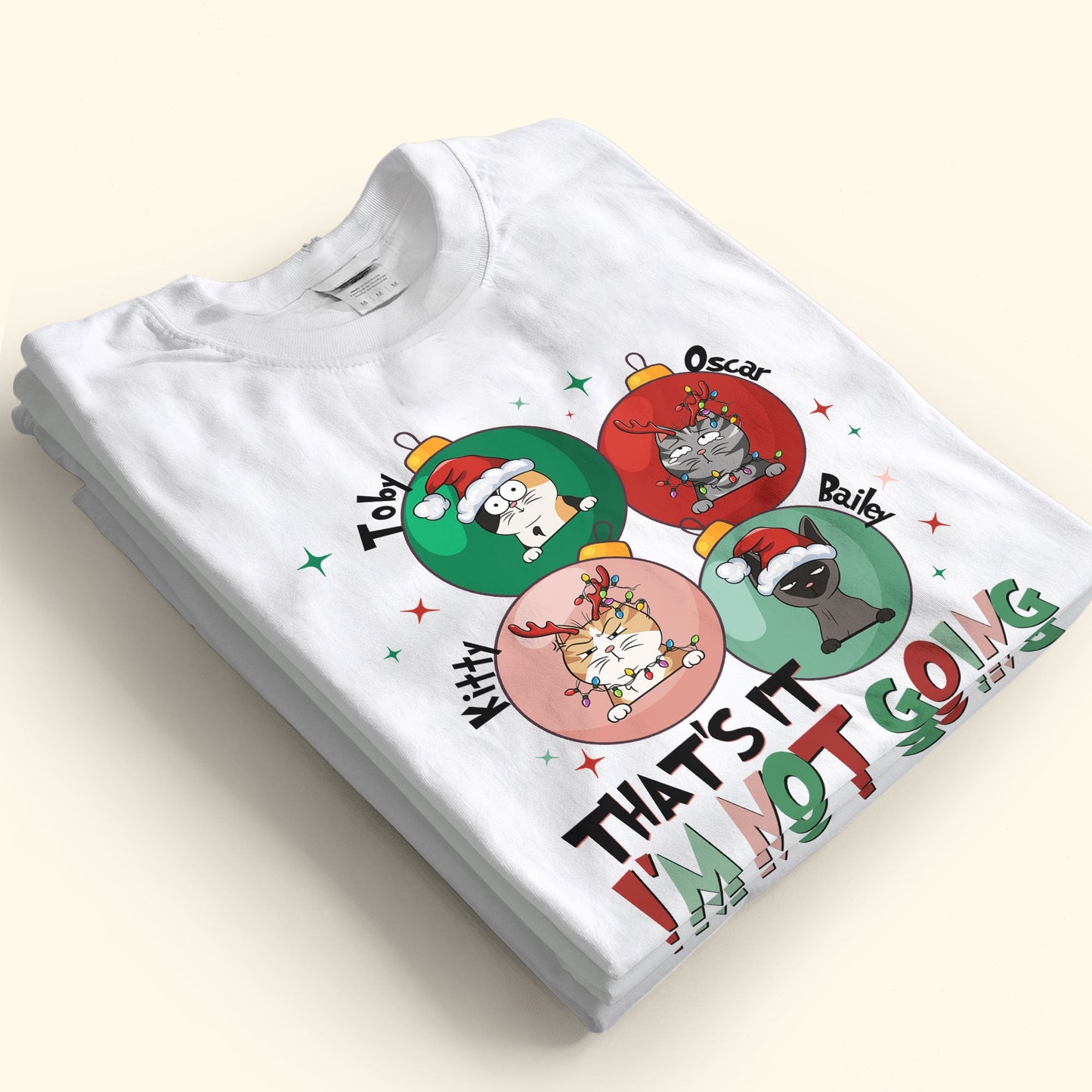 That's It I'm Not Going - Personalized Shirt