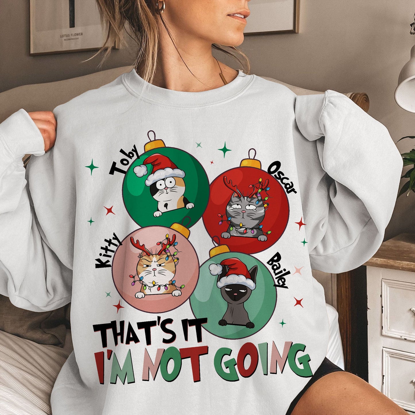 That's It I'm Not Going - Personalized Shirt